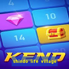 shindo life village blaze private server codes